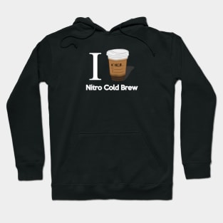 I Love Nitro Cold Brew Hoodie